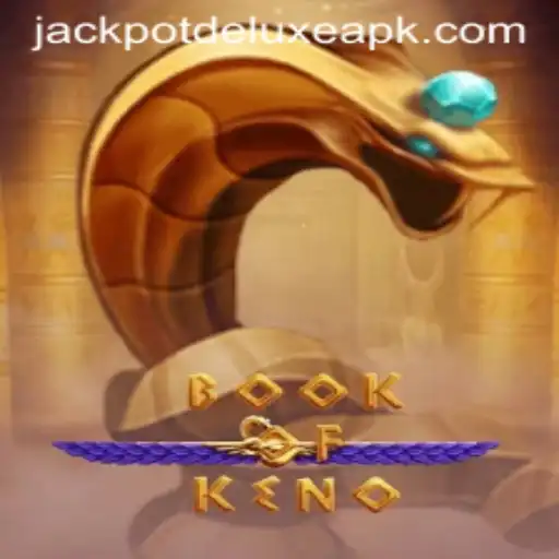 Exploring the Thrills of BookOfKeno: Your Guide to JackpotDeluxe