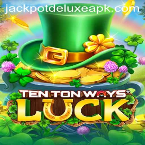 Discover the Exciting World of TenTonWaysLuck: Unleashing JACKPOTDELUXE